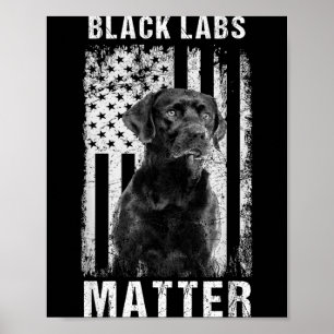 Black Labs Labrador Retriever Poster