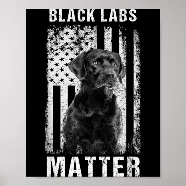 Black Labs Labrador Retriever Poster (Front)