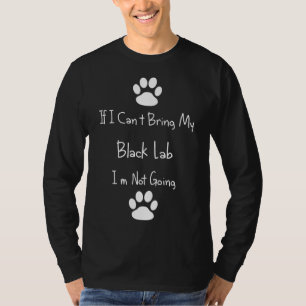 Black Labs Labrador Retriever T-Shirt