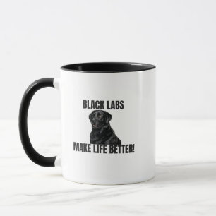 Black Labs Make Life Better! – Two-Sided Mug