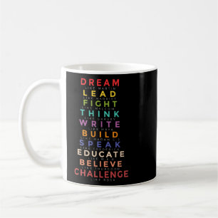 Black Leader Dream Like Leaders Teach Black Histor Coffee Mug