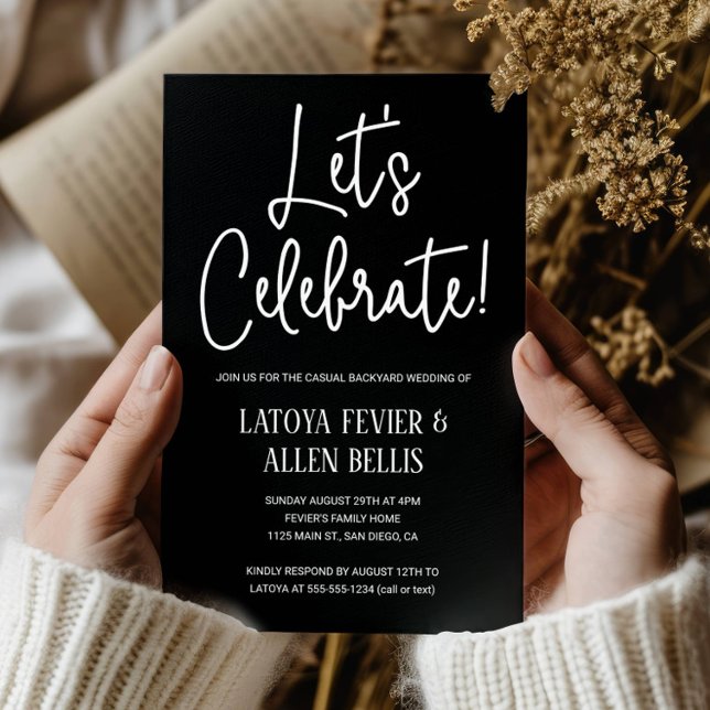 Black Let's Celebrate Casual Backyard Wedding Invitation (Creator Uploaded)