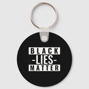 Black Lies Men Women Key Ring