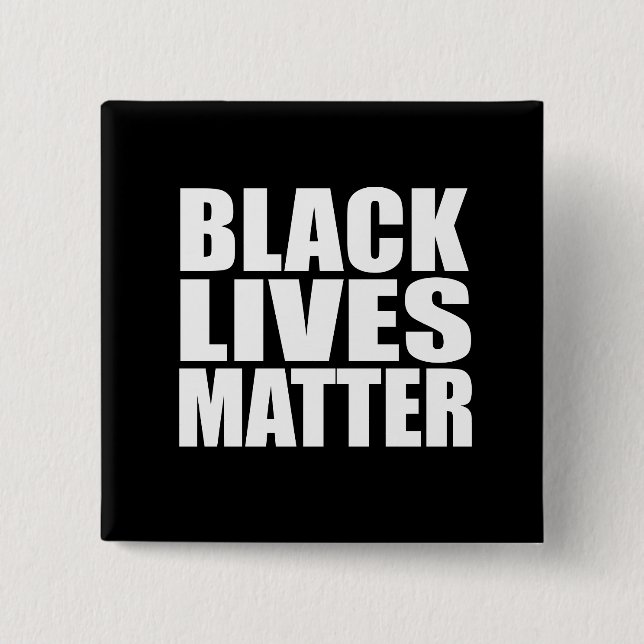 “BLACK LIVES MATTER” 15 CM SQUARE BADGE (Front)