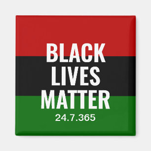 BLACK LIVES MATTER 24 7 365 BLM BHM  MAGNET