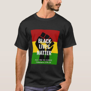 BLACK LIVES MATTER All One In Christ Galatians T-Shirt