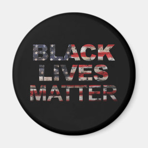 Black Lives Matter   American Flag Magnet
