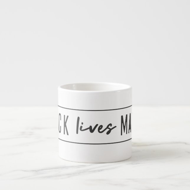Black Lives Matter | BLM Race Equality Modern Espresso Cup (Front)