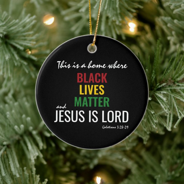 BLACK LIVES MATTER | JESUS IS LORD CERAMIC ORNAMENT (Tree)