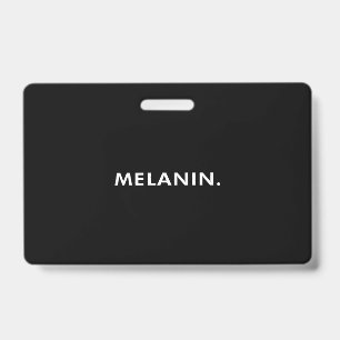 Black Lives Matter Melanin ID Badge