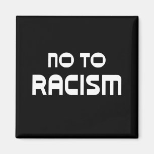 Black Lives Matter No To Racism Magnet