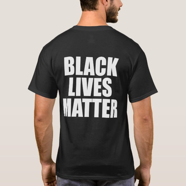 Black Lives Matter T-Shirt (Back)