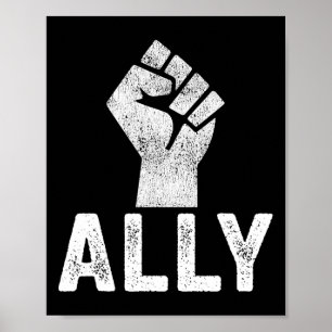 Black Lives Problem Ally Fist Blm Support Poster