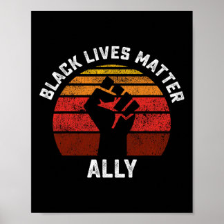 Black Lives Problem Ally Fist Retro Blm Allies Sup Poster