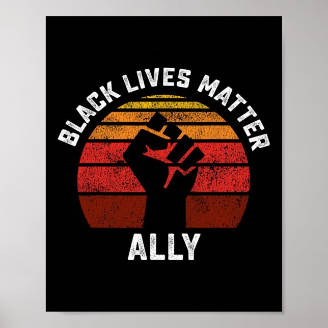 Black Lives Problem Ally Fist Retro Blm Allies Sup Poster (Front)