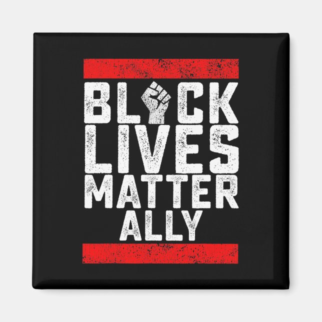 Black Lives Problem Ally  Magnet (Front)