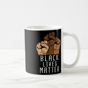 Black Lives Problem Blm Human Rights Black History Coffee Mug