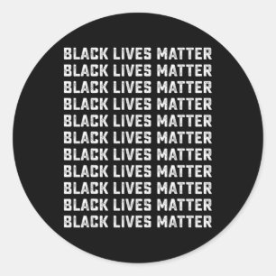 Black Lives Problem Graphic Men Women Kids Classic Round Sticker