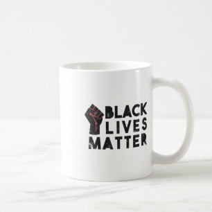 Black Lives Problem Protest Political Power Fist R Coffee Mug