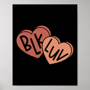 Black Love Blk Luv Melanin Candy Heart Black Histo Poster