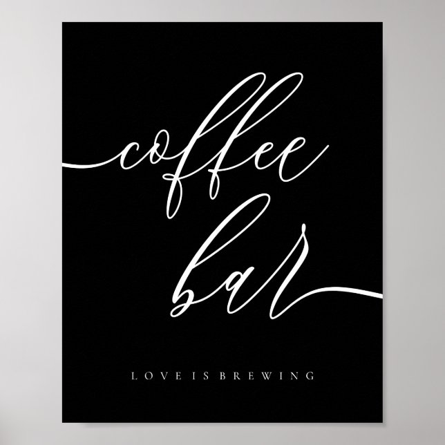 Black love brewing Wedding Coffee Bar Poster (Front)