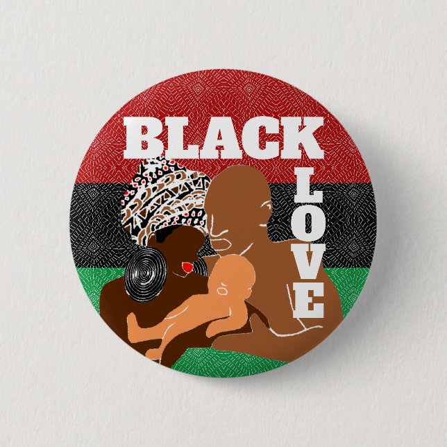Black Love Brown Love Black Family 6 Cm Round Badge (Front)