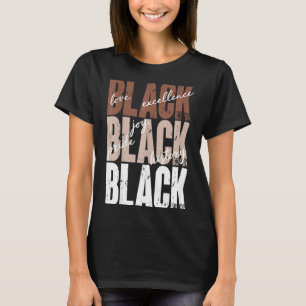 Black Love Excellence Joy Pride Black History Afri T-Shirt