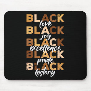 Black Love Joy Excellence Pride History Month Wome Mouse Pad