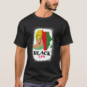 Black LPN Nurse Messy Bun Pride African Black Hist T-Shirt
