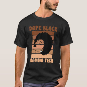 Black Mammo Tech Afro Mammography Radiologic Techn T-Shirt