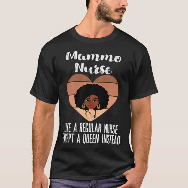 Black Mammography Nurse CNA LPN APN Melanated Mamm T-Shirt (Front)