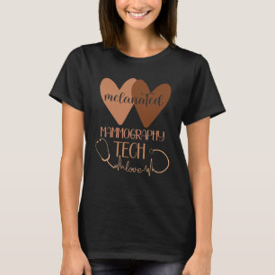 Black Mammography Tech Melanated Black History Mam T-Shirt