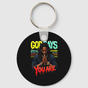 Black man god says are juneteenth emancipation day key ring