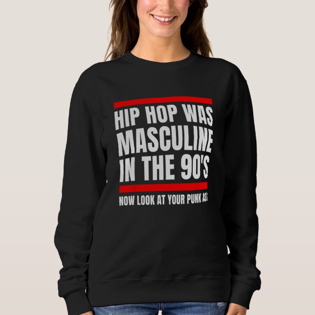 Black Masculinity for the Retro 90s Hip Hop Genera Sweatshirt (Front)