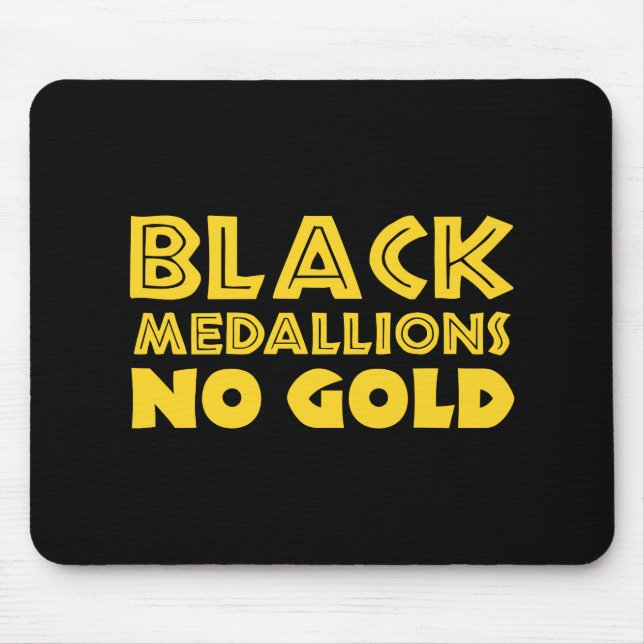 BLACK MEDALLIONS NO GOLD MOUSE PAD (Front)