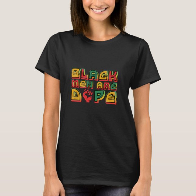 black_men_are_dope_01 T-Shirt (Front)