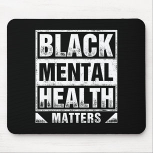 Black Mental Health Matters Therapy Black Mouse Pad
