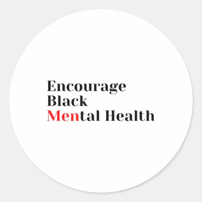Black Mental Health Mental Health Awareness  Classic Round Sticker (Front)