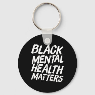Black Mental Health Problems Therapy Gift Key Ring