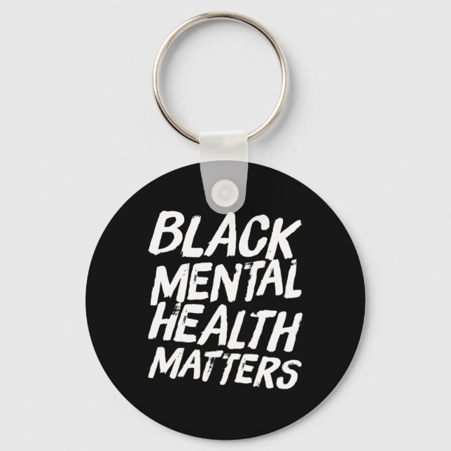 Black Mental Health Problems Therapy Gift  Key Ring (Front)