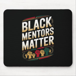 Black Mentors Problem Black History Month Quote Ha Mouse Pad
