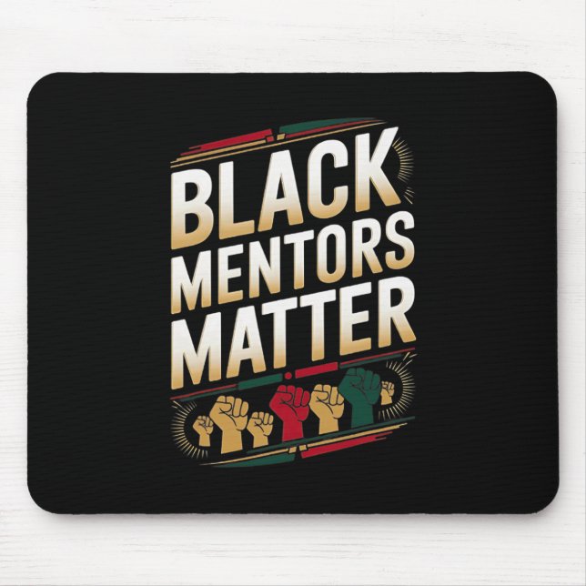 Black Mentors Problem Black History Month Quote Ha Mouse Pad (Front)