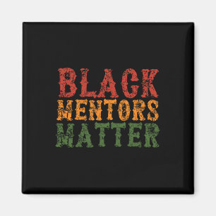 Black Mentors Problem Inspirational Uni 2025 Happy Magnet