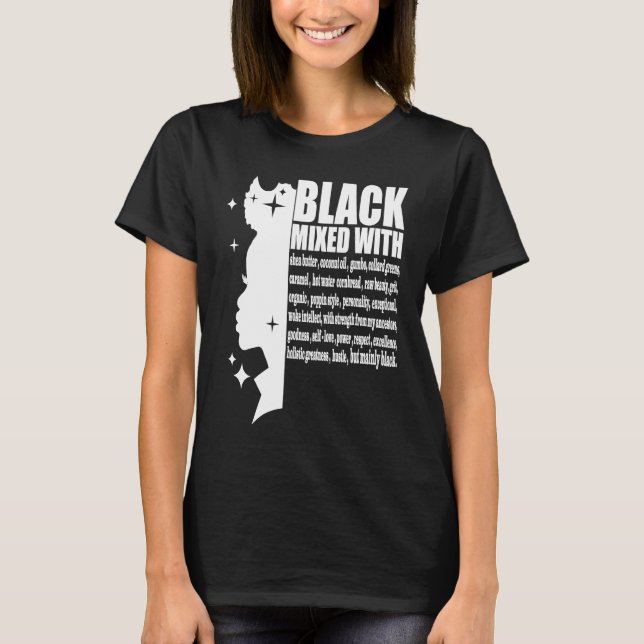 Black Mixed With Black History Month African Ameri T-Shirt (Front)