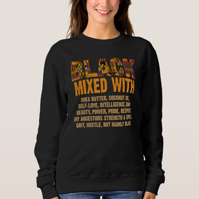Black Mixed With Shea Butter Melanin Afro American Sweatshirt (Front)
