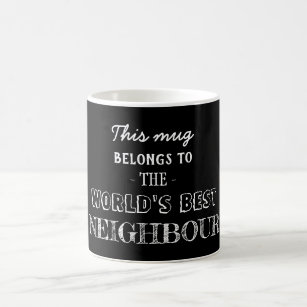 Black Modern Minimal Gift Belongs Best Neighbour Coffee Mug