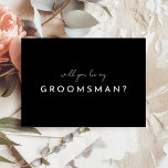 Black Modern Script Groomsman Proposal Card<br><div class="desc">Welcome to our Black Modern Script Groomsman Proposal Card design, where modern minimalism meets the artistry of calligraphy. This curated aesthetic brings an air of sophistication to your special day- with a twist of boho, casual charm. The combination of simple typography with a stylish script font adds a unique personality...</div>