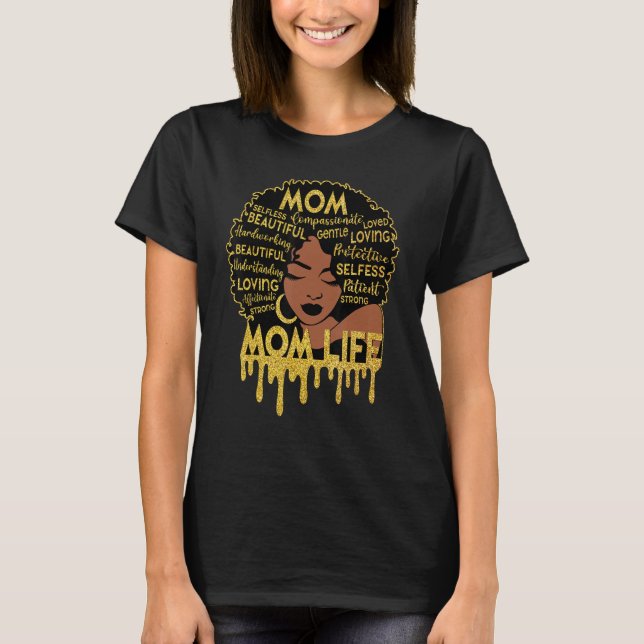 Black Mom Life African American Afro Women Mother  T-Shirt (Front)