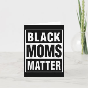 Black Moms African American Mothers Day Card