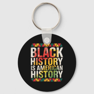 Black Month History Is American-history Key Ring